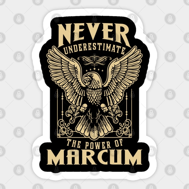 Never Underestimate The Power Of Marcum Sticker by tuneitoutstudio